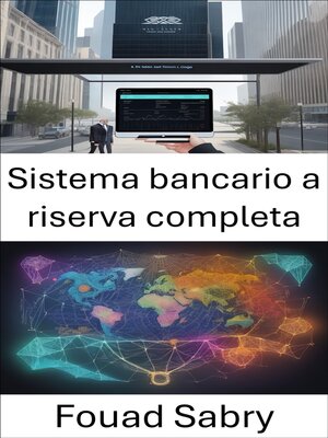 cover image of Sistema bancario a riserva completa